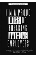 I'm a Proud Boss of Freaking Awesome Employees