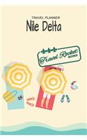 Nile Delta - Travel Planner - TRAVEL ROCKET Books: Travel journal for your travel memories. With travel quotes, travel dates, packing list, to-do list, travel planner, important information, travel g