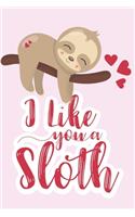 I like you a sloth