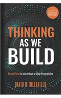 Thinking as We Build Our Talk