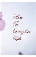 Mom To Daughter Gifts