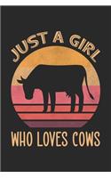Just A Girl Who Loves Cows