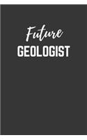 Future Geologist Notebook: Lined Journal (Gift for Aspiring Geologist), 120 Pages, 6 x 9, Matte Finish