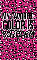 My Favorite Color Is Sarcasm