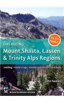Day Hiking: Mount Shasta, Lassen & Trinity