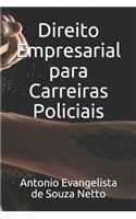 Direito Empresarial para Carreiras Policiais