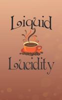 Liquid Lucidity: 2020 Weekly Planner For Coffee Lovers