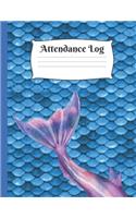 Attendance Log: Cute Mermaid Tail Attendance book and log for classroom teachers