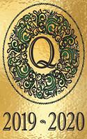 Weekly Planner Initial Monogram "Q" September 2019 - December 2020: Personalized 16-Month Large Print Letter-Sized Schedule Organizer by Week for Teachers and Students Printed and Designed in USA(17 2019 Metallic Gold Bg - Elegant Black/Green Medallion)
