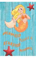 Mermaid kisses & starfish wishes