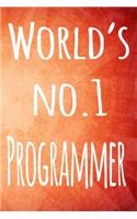 World's No.1 Programmer: The perfect gift for the professional in your life - 119 page lined journal