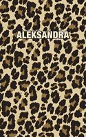 Aleksandra: Personalized Notebook - Leopard Print Notebook (Animal Pattern). Blank College Ruled (Lined) Journal for Notes, Journaling, Diary Writing. Wildlife 