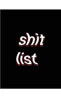 shit list: Funny Large To Do List Lined Paper Notebook