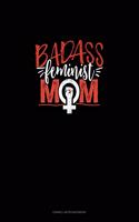 Badass Feminist Mom