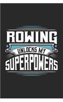 Rowing Unlocks My Superpowers
