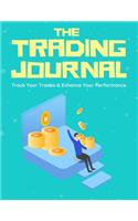 The Trading Journal - The Perfect Daily Journal For Forex & Stock Traders by HumbleFX.com: Paperback - 100 Blank Pages 8 x 11 Inch