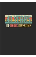 41 Years Of Being Awesome: Dotted Bullet Notebook - Awesome Birthday Gift Idea