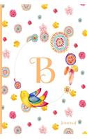 B Journal: Cute Initial Monogram Letter B Journal, Pretty Personalized Diary for Women, Teens and Girls