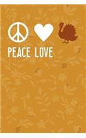 Peace Love Turkey