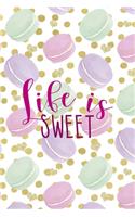 Life Is Sweet