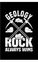 Geology Rock Always Win: Lined A5 Notebook for Geologist