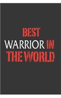Best Warrior In The World Notebook