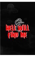 Hell Will Find Me