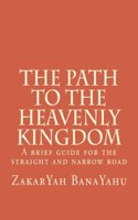 The Path to the Heavenly Kingdom