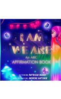 I Am, We are