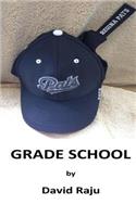 Grade School