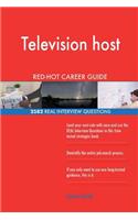 Television host RED-HOT Career Guide; 2582 REAL Interview Questions