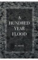 A Hundred Year Flood