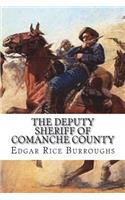 The Deputy Sheriff of Comanche County