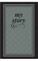 my story: diary notebook(5 My Story Journal)