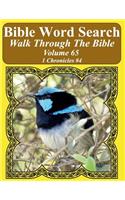 Bible Word Search Walk Through The Bible Volume 65: 1 Chronicles #4 Extra Large Print(65 Bible Word Search Puzzles for Adults Jumbo Print Bird Lover')