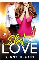 A Shot at Love