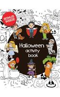 Halloween Activity Book: Halloween Holiday Theme. Coloring Book, Dot to Dot, Find the Correct Shadow, Spot the Differences