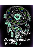 Dreamcatcher Night XXL 3 - Coloring Book for Relax: Adult Coloring Book(Dreamcatcher Night XXL)