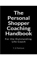 The Personal Shopper Coaching Handbook