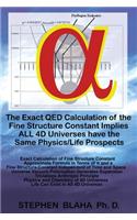 Exact QED Calculation of the Fine Structure Constant Implies ALL 4D Universes have the Same Physics/Life Prospects
