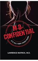 M.D. Confidential