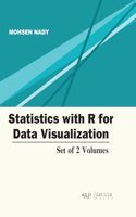 Statistics with R for Data Visualization (Set of 2 Volumes)