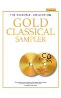 The Essential Collection Gold Classical Sampler: With CDs of Performances: With CDs of Performances