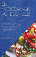 En Mediteransk Kokebok 2023