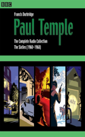 Paul Temple: The Complete Radio Collection: Volume Three: The Sixties (1960-1968)