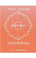 Feel-Good Focus Journal