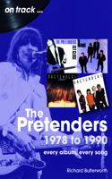 The Pretenders 1978 to 1990 On Track