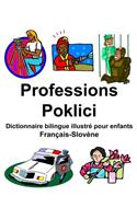 Français-Slovène Professions/Poklici Dictionnaire bilingue illustré pour enfants