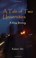 A Tale of Two Universities: A Long Journey