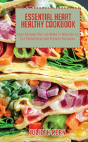 Essential Heart Healthy Cookbook